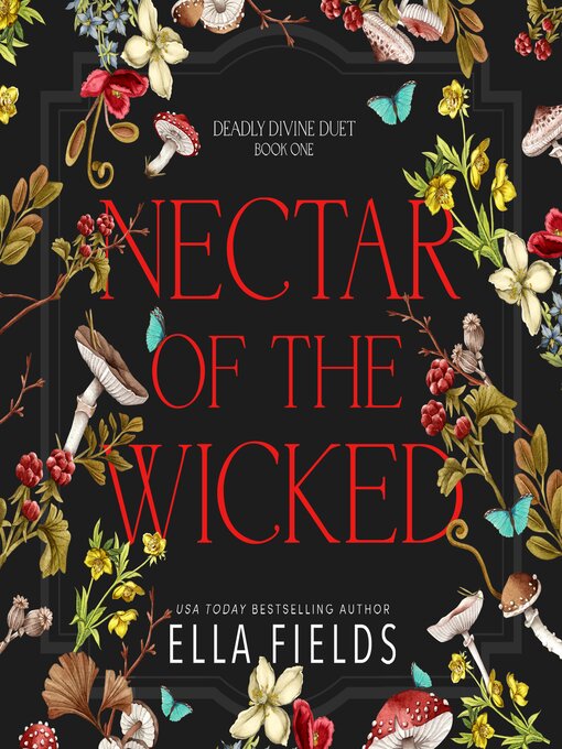 Title details for Nectar of the Wicked by Ella Fields - Wait list